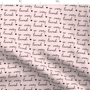 So Very Loved Fabric - Light Pink And Black Script By Littlearrowdesign - Baby Girl Nursery Cotton Fabric By The Yard With Spoonflower