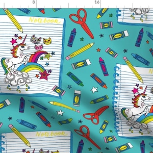 Notebook Doodles Fabric - Back To School! In Teal By Pinkowlet - Unicorn Rainbows Crayons Pencils Cotton Fabric By The Yard With Spoonflower