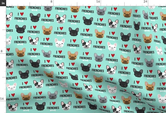 Frenchie Fabric - Frenchie Dog Fabric - I Love French Bulldogs Aqua By Petfriendly - Frenchie Cotton Fabric By The Yard With Spoonflower