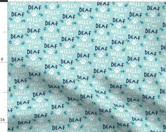 Pawprint Fabric - Hello I'm Deaf by cynthiafrenette - Pets Animals Dog Cat Deaf Pet Fur Baby Pet Parent Fabric by the Yard by Spoonflower