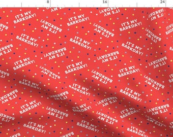 Birthday Typography Red Fabric - It'S My Barkday! - Red - Lad19 By Littlearrowdesign - Birthday Cotton Fabric By The Yard With Spoonflower