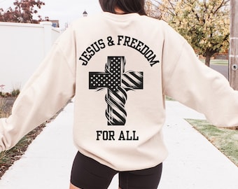 Jesus & Freedom Sweatshirt, Patriotic USA Sweater, American Flag, Cross, Patriotic Christian, Faith Freedom Gear, Jesus and America Lover