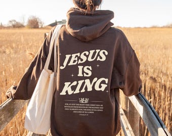 Jesus is King Hoodie, Jesus Hoodie, Jesus Sweatshirt, Christian Apparel, Christian Merch, Christian Streetwear, Jesus Clothes, Unisex Gift