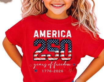 United States of America 250th Anniversary Kids Shirt,250th Anniversary Tee,Patriotic Flag 4th of July Shirt,250 Years of Independence Shirt