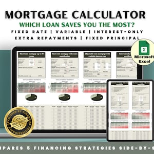 May include: A laptop and tablet display a mortgage calculator spreadsheet. The text reads "MORTGAGE CALCULATOR" and "WHICH LOAN SAVES YOU THE MOST?" with options for different loan types. A gold seal reads "HIGH QUALITY".