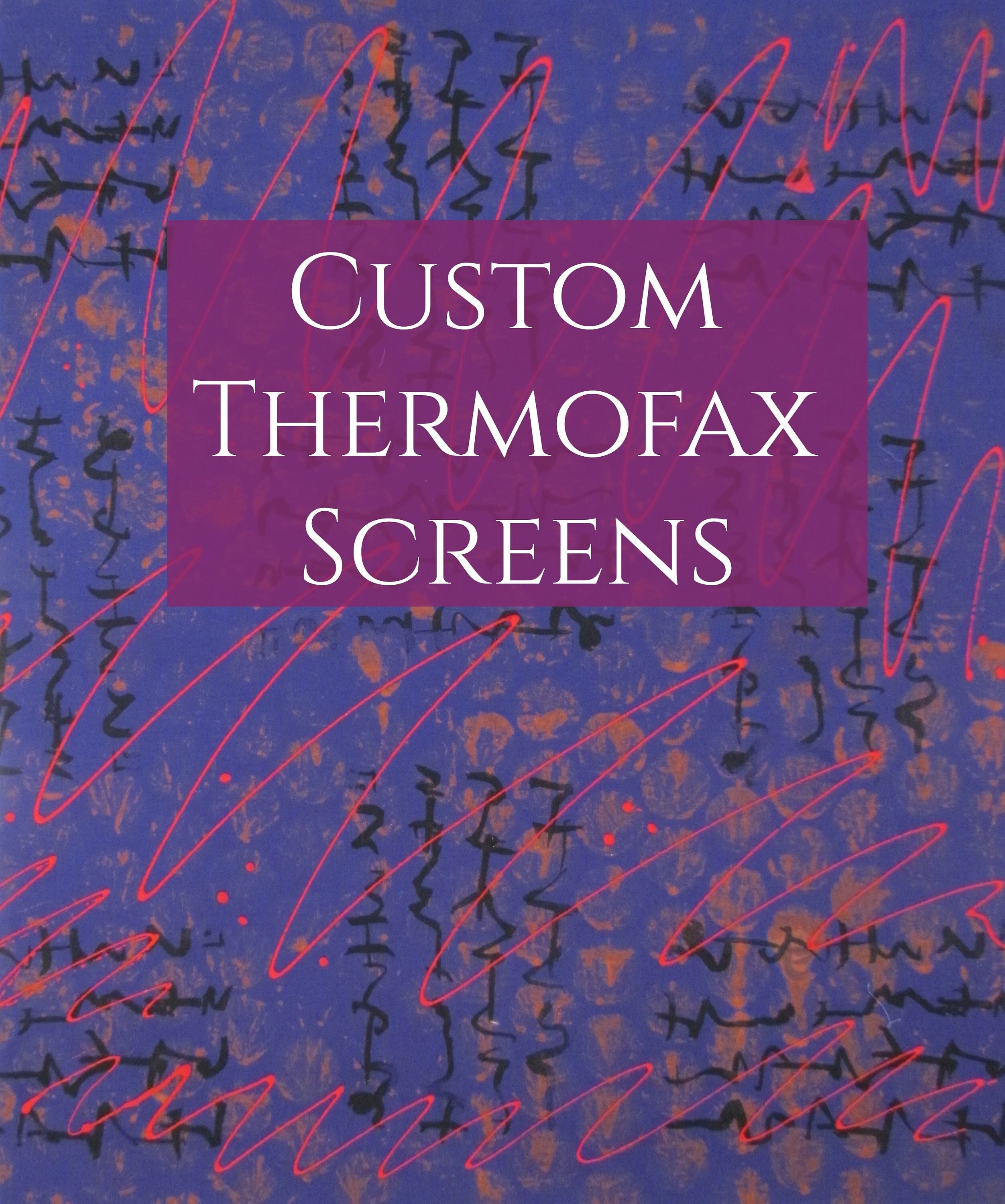 Thermofax Screen - Custom- Easy Screen Printing for Fabric, Paper, Clay and Mixed Media Artists