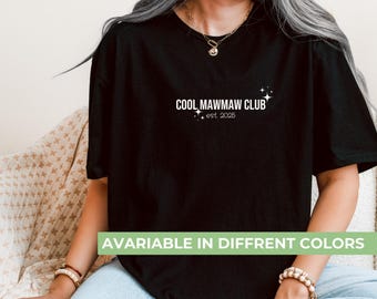 Camiseta personalizada Cool Mawmaw Club, camiseta de regalo para abuela, regalo para el día de la madre, camiseta para mamá, regalo para abuela, linda camiseta para abuela, abuela genial