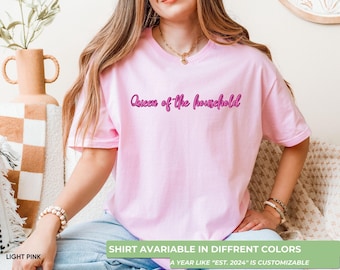 Queen of Household Shirt: New Mom Gift, Mother's Day Tee