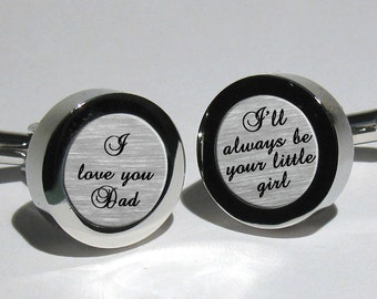 Father of the Bride Gift, Wedding cufflinks for dad, gifts for dad, dad's gift idea, I love you dad - I'll always be your little girl