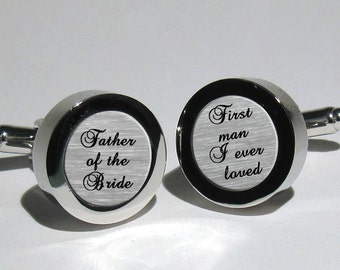 Father of the Bride Custom Wedding cufflinks for dad,Personalized gift,brides gift to dad,First man I ever loved