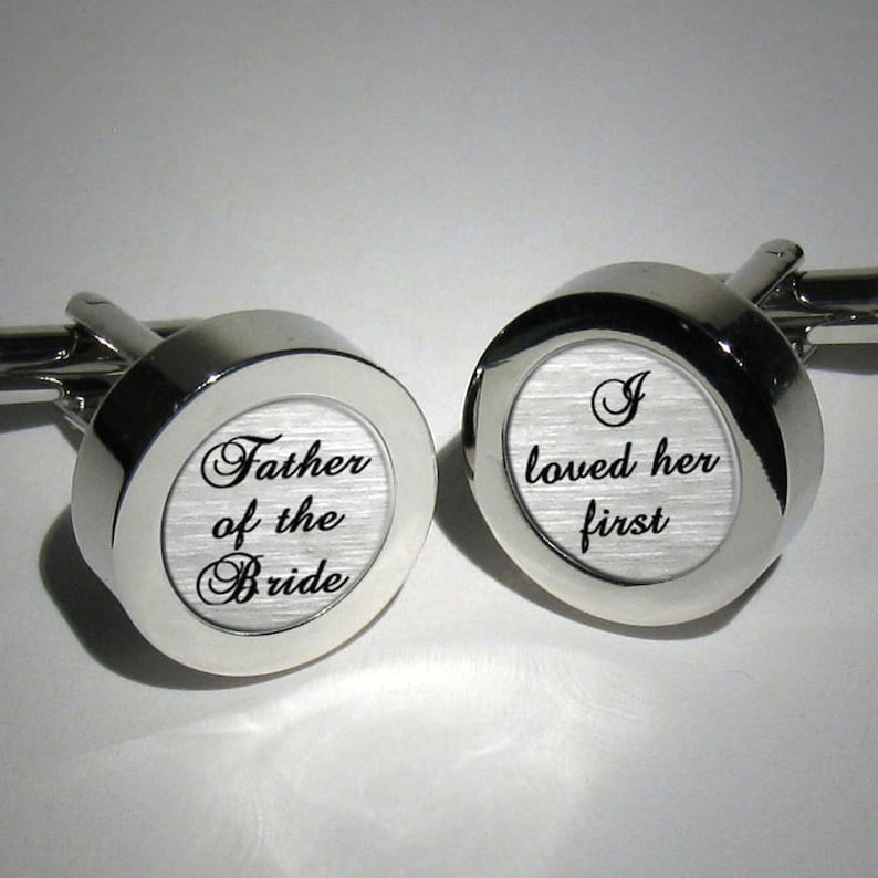 Father of the Bride,I loved her first,Wedding cufflinks,Brides Dad Custom cufflinks,Personalized gift,Brides father gift,Add Wedding date image 1