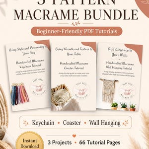 Op de afbeelding: Een 3-patronen macramébundel met beginnersvriendelijke PDF-handleidingen voor een sleutelhanger, onderzetter en wandhanger. Het document bevat 66 pagina's met instructies voor 3 projecten, inclusief een directe downloadoptie.