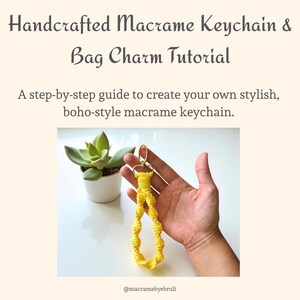 May include: A yellow macrame keychain with a gold-coloured clasp. The keychain is made of knotted cord and has a spiral design. The image also includes text that says "Handcrafted Macrame Keychain & Bag Charm Tutorial."