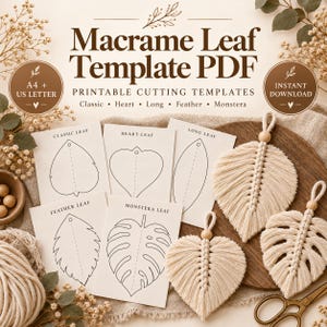 May include: A Macrame Leaf Template PDF featuring printable cutting templates for classic, heart, long, feather, and monstera leaves. The set includes five white cards with black line drawings and three finished macrame leaf ornaments.