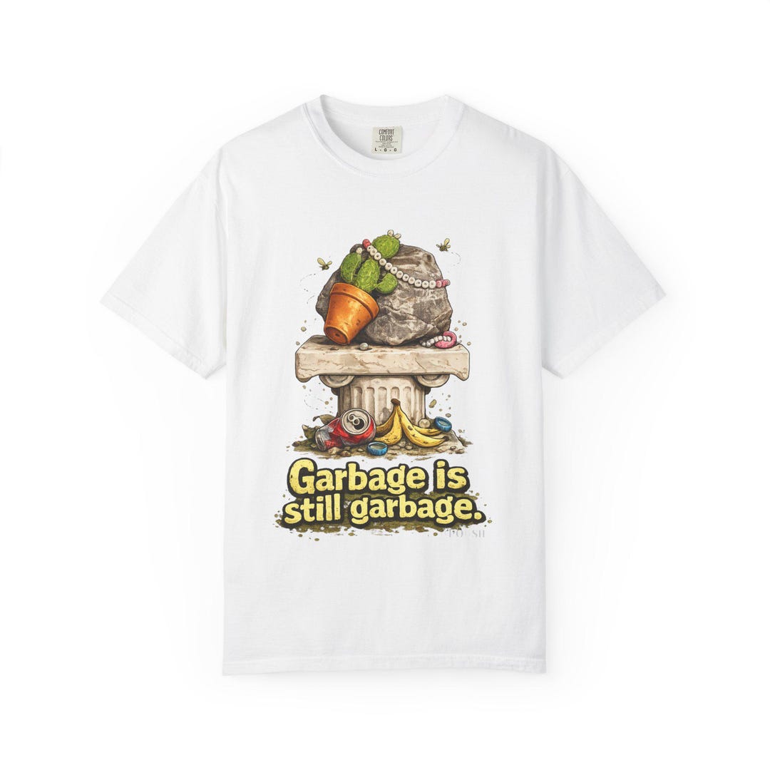 Sentimental Garbage Merch Garbage is Still Garbage Tshirt - Taylor Swift, Opalite - Etsy
