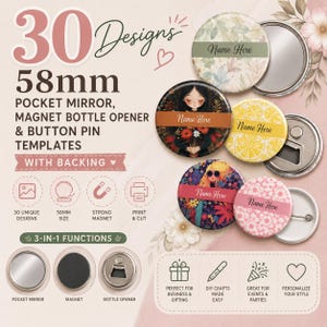 May include: A set of 30 templates for 58mm pocket mirrors, bottle openers, and button pins. The display shows circular designs with floral, fruit, and character patterns, each featuring a central banner with the text Name Here.