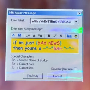 90 年代 / 00 年代 ホログラフィック AIM アウェイ メッセージ ステッカー デカール | すべてが最悪 | エモ アウェイ メッセージ