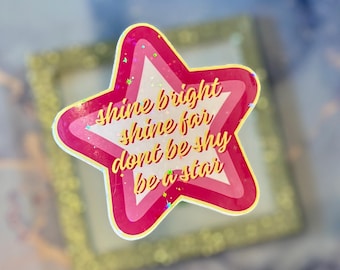 Y2K Holographic Sticker-Life Size “Shine Bright Be a Star!” Millenial Disney decal