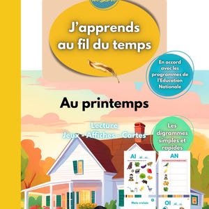 Fiches d'activités+Affiches+cartes pour apprendre à lire les DIGRAMMES de base, GS-CP, 5-6 ans - J'apprends au fil du temps, Au Printemps