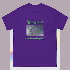 Unisex surgical technologist t- shirt