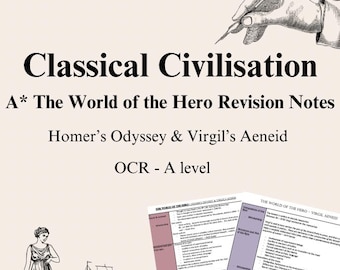 May include: A graphic with the title "Classical Civilisation" and the text "A* The World of the Hero Revision Notes". It also includes "Homer's Odyssey & Virgil's Aeneid" and "OCR - A level". The image has illustrations of a woman, a ship, and a hand holding a pen.