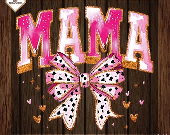 Mama Coquette Bow Ready To Press,Floral Mama Dtf Transfers, Retro Mama Dtf, Mama Floral  Dtf