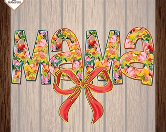 Flower Mama Coquette Bow Ready To Press,Floral Mama Dtf Transfers, Retro Mama Dtf, Mama Floral  Dtf