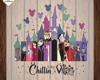 Disney Chillin Like A Villain Ready To Press, Bad Witches Club Castle Disney Villains Dtf Transfers, Female Villains Evil Friends Disney