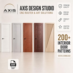 May include: Five interior doors in white, light gray, medium brown, dark brown, and light wood with vertical slats. Text reads Axis Design Studio CNC Router & Art Solutions, 200+ Interior Door Patterns, Digital Download, and DXF.