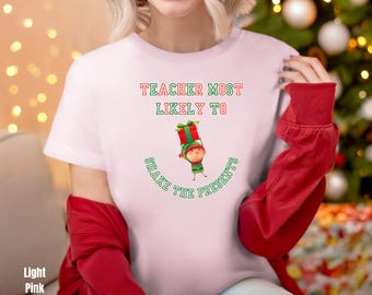 Maglietta unisex divertente per insegnanti, maglietta "Più propenso a scuotere i regali", idea regalo di Natale, abbigliamento per le feste, regalo di ringraziamento per gli insegnanti