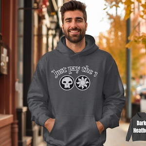 Epic MTG Hoodie, Just Pay the 1, Przytulna FNM Hoodie, Niepowtarzalny prezent dla niego/niej, Swobodny ubiór do gry w karty kolekcjonerskie, Idealny na jesień/zimę