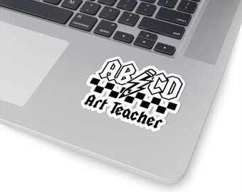 Art Teacher Kiss-Cut Stickers, Creative Classroom Décor, Teacher Appreciation Gift, Art Supply Accessory, Fun Laptop Stickers, School