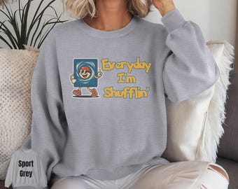 Everyday I'm Stuffin' Crewneck Sweatshirt, Funny Sweatshirt, Unisex Gift, Casual Wear, Fun Apparel