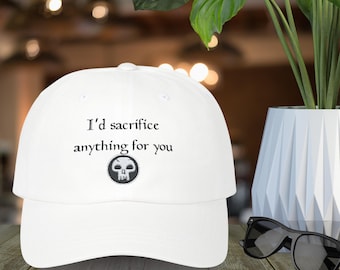 MTG Embroidered Cap, Magic the Gathering Fans Gift Hat, Sacrifice Anything for You, Vintage Baseball Cap, Gamer Dad Hat
