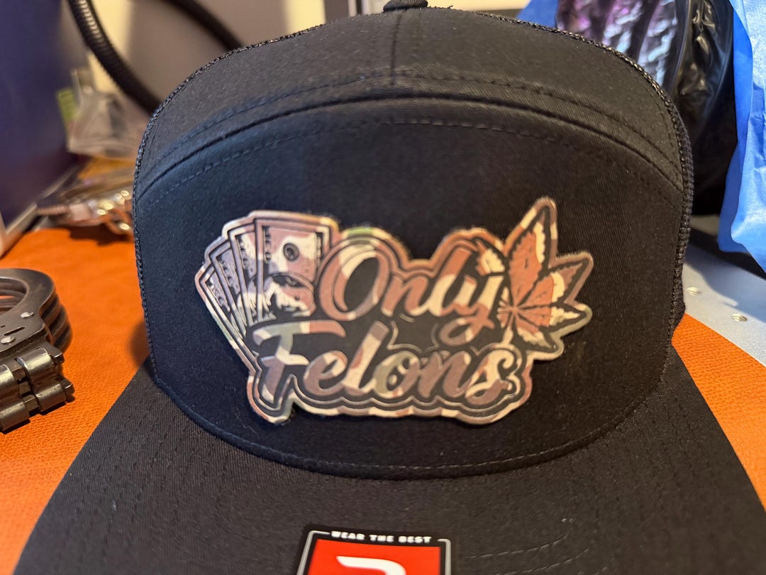 Felon Patch Only Felons Hat. Hat, Custom Work, Costume Patches - Etsy