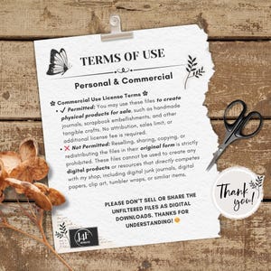 May include: A white paper document with torn edges featuring black text titled TERMS OF USE, Personal & Commercial, detailing license terms for physical products, prohibited digital reselling, and a thank you note with black scissors.