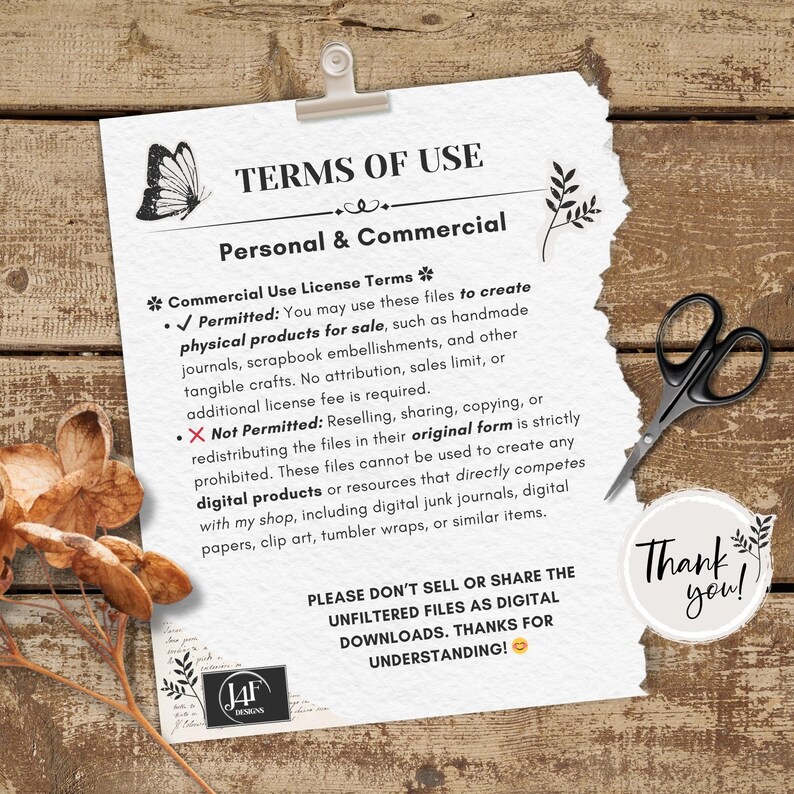 May include: A white paper document with torn edges featuring black text titled TERMS OF USE, Personal & Commercial, detailing license terms for physical products, prohibited digital reselling, and a thank you note with black scissors.