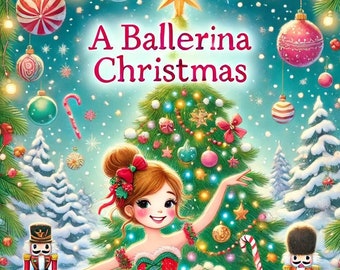 A Ballerina Christmas Coloring Book for Kids – 30 Festive, Easy-to-Color Pages – Printable Digital Download