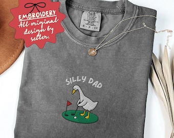 Embroidered Silly Goose Golf Dad Shirt, Comfort Colors Embroidered Golf Tshirt, Gift for Him, Personalized Dad Golfer Shirt - F-47-Center