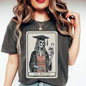 Personalized Funny College Graduation Gift, Skeleton Graduate Shirt, Comfort Colors T Shirt, Doctorate Masters Gift