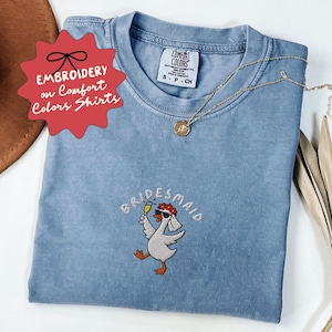 Embroidered Funny Bridesmaid Shirt, Silly Goose Bridesmaid T Shirt, Bachelorette Silly Goose - B-23-Center