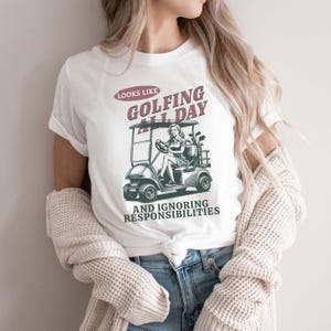 Golf Matching Shirts, Funny Golf Shirt, Cute Golfer Gift, Golfing Wife, Golfing Shirt, Gift for Her, Golf Tournament Matching T Shirts
