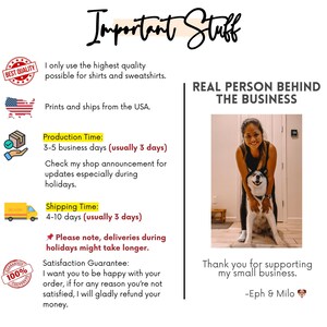 May include: Image with text: "Important Stuff" and "Real Person Behind The Business." Text includes production and shipping times, satisfaction guarantee, and a thank you message. A woman and a dog are also in the image.