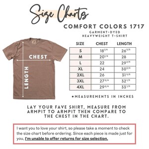 May include: A brown Comfort Colors heavyweight t-shirt with a size chart. The chart provides chest and length measurements in inches for sizes S through 4XL. Instructions advise measuring a favorite shirt to compare to the chart.