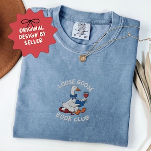 Embroidered Silly Goose Book Club Shirt, Comfort Colors Reader Tshirt, Gift for Book Lover, Book Lover Shirt