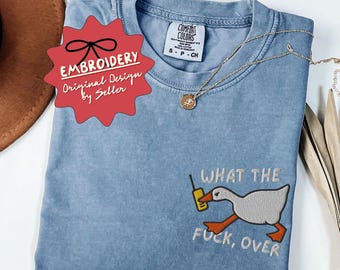 Embroidered Goose Shirt, Funny Duck Shirt, Meme T Shirt, Gift for Her, Best Friend Gift