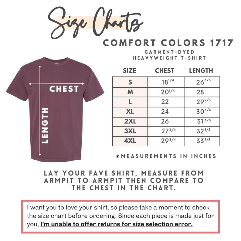 May include: A maroon Comfort Colors heavyweight t-shirt with a size chart. The chart provides chest and length measurements in inches for sizes S to 4XL. Instructions advise measuring a favorite shirt to compare to the chart.