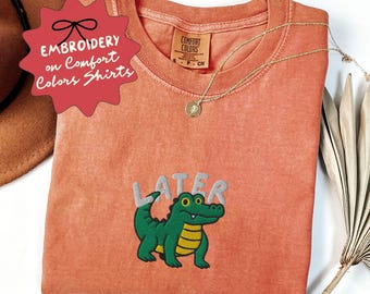 Embroidered Later Gator Comfort Colors Shirt, Alligator T Shirt - F-50-Center