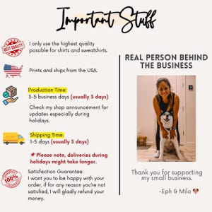 May include: An image with the text "Important Stuff" at the top. The text includes information about the quality of shirts and sweatshirts, printing and shipping from the USA, production and shipping times, and a satisfaction guarantee. A photo of a woman and a dog is also included.