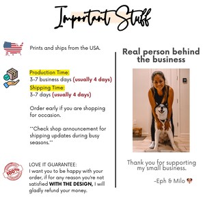 May include: Image with the text "Important Stuff" and information about production and shipping times. Includes a photo of a woman with a dog and the text "Thank you for supporting my small business."